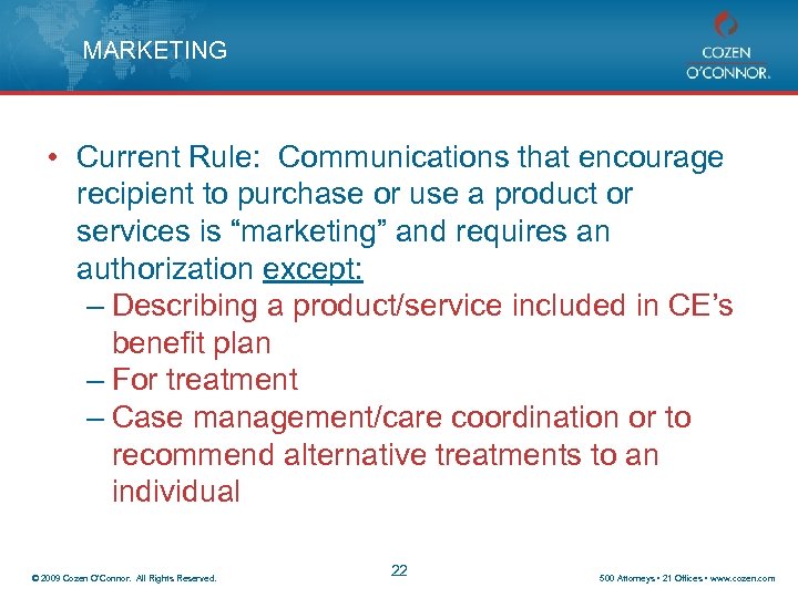 MARKETING • Current Rule: Communications that encourage recipient to purchase or use a product