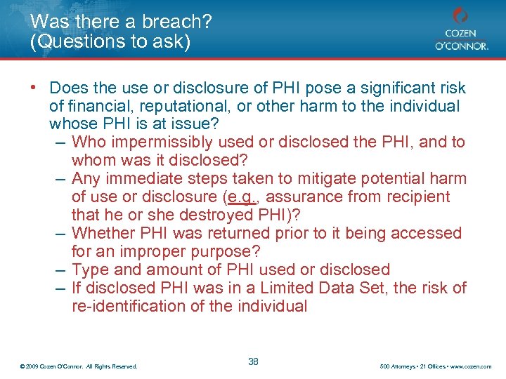 Was there a breach? (Questions to ask) • Does the use or disclosure of