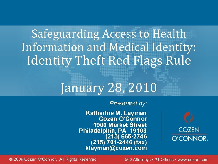 Safeguarding Access to Health Information and Medical Identity: Identity Theft Red Flags Rule January