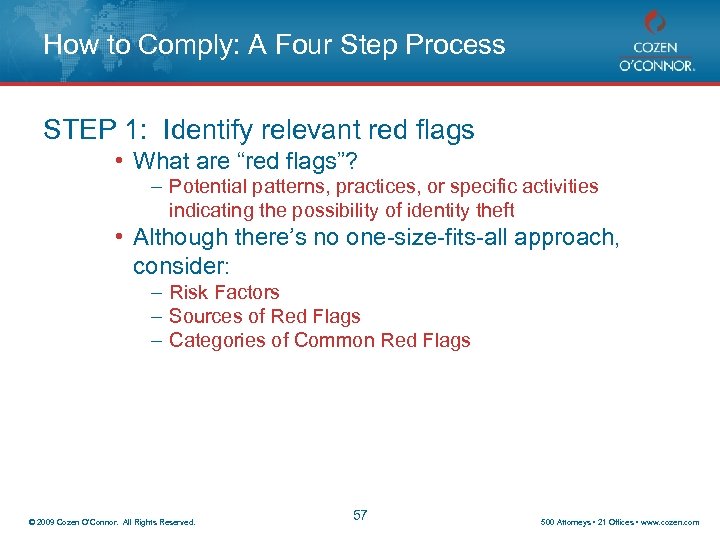 How to Comply: A Four Step Process STEP 1: Identify relevant red flags •