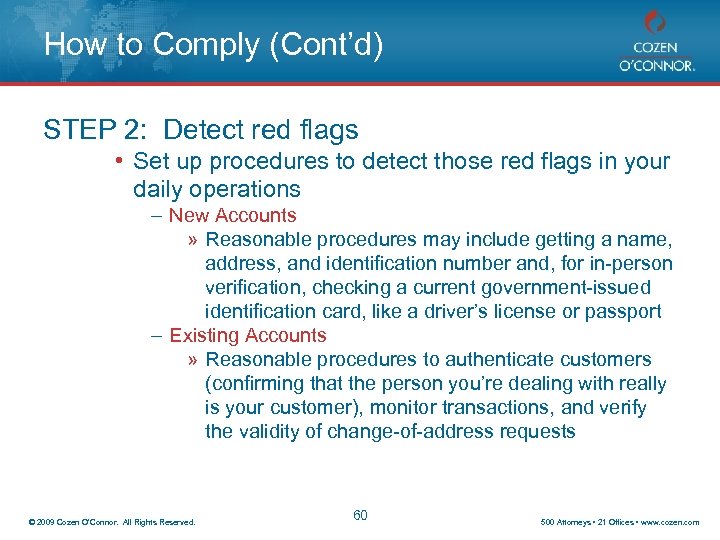 How to Comply (Cont’d) STEP 2: Detect red flags • Set up procedures to