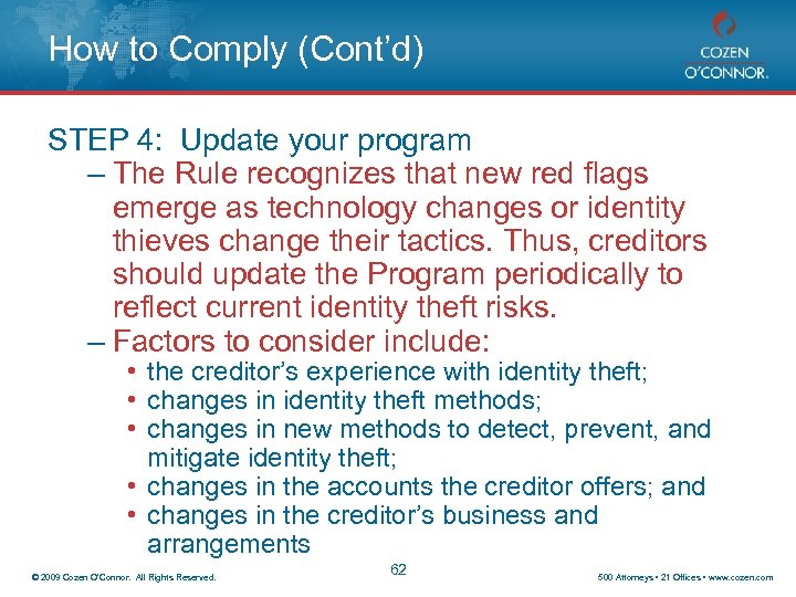 How to Comply (Cont’d) STEP 4: Update your program – The Rule recognizes that