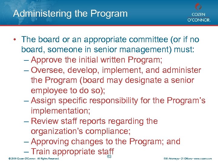 Administering the Program • The board or an appropriate committee (or if no board,
