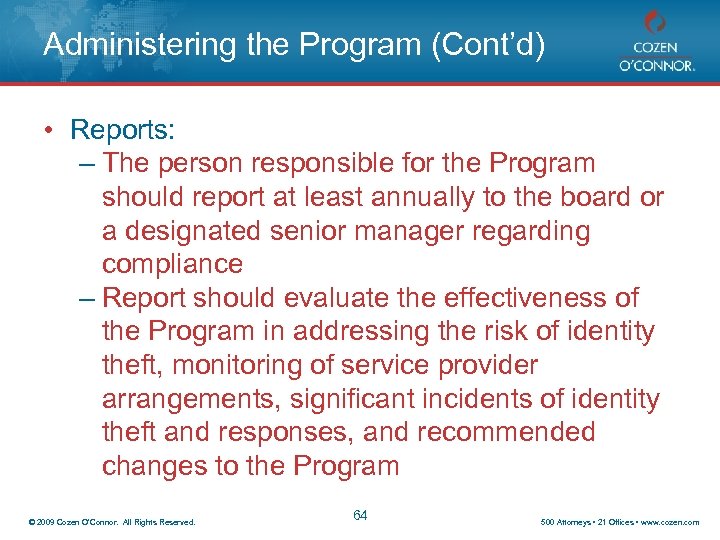 Administering the Program (Cont’d) • Reports: – The person responsible for the Program should
