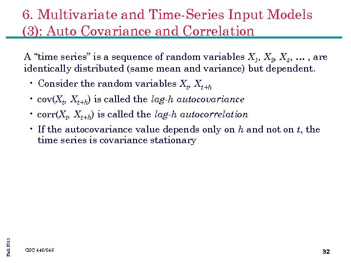 6. Multivariate and Time-Series Input Models (3): Auto Covariance and Correlation A “time series”