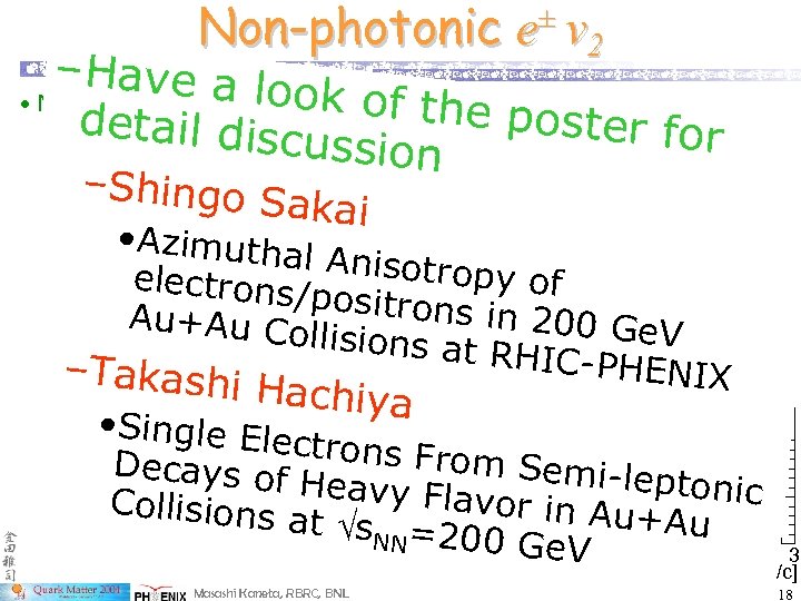 Non-photonic e± v 2 – Have a lo ok for the • Non-photonic electron