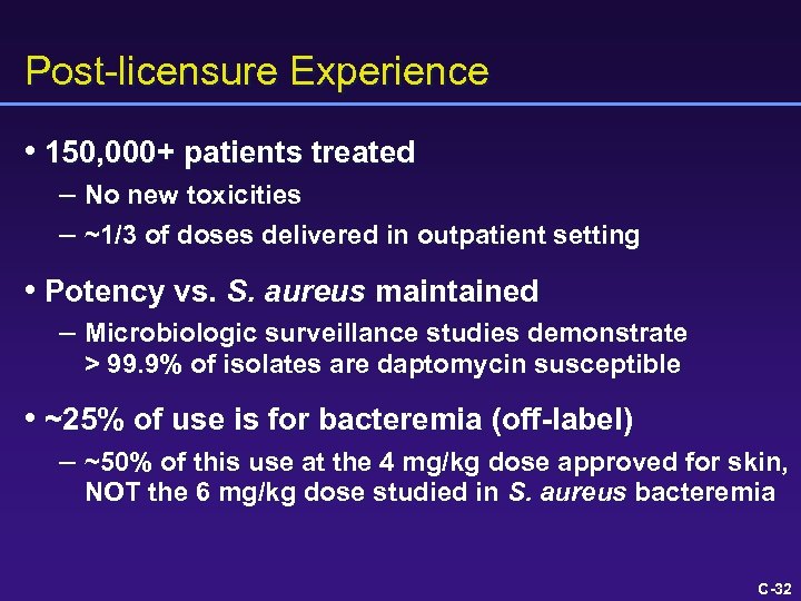 Post-licensure Experience • 150, 000+ patients treated – No new toxicities – ~1/3 of