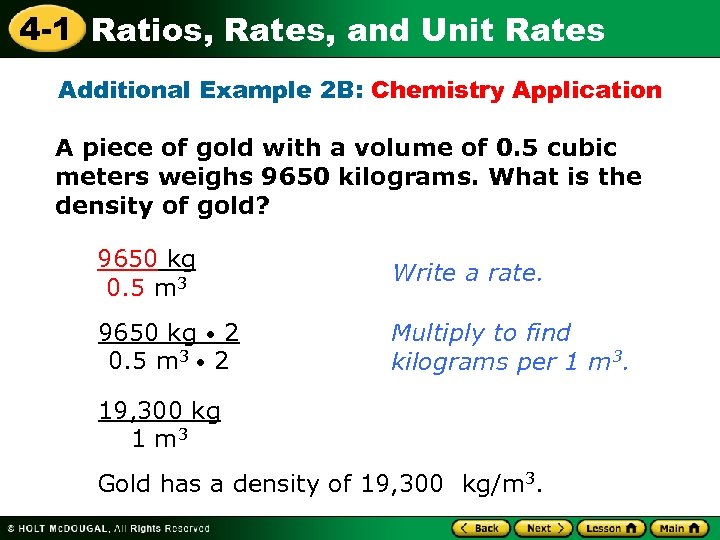 4 -1 Ratios, Rates, and Unit Rates Additional Example 2 B: Chemistry Application A