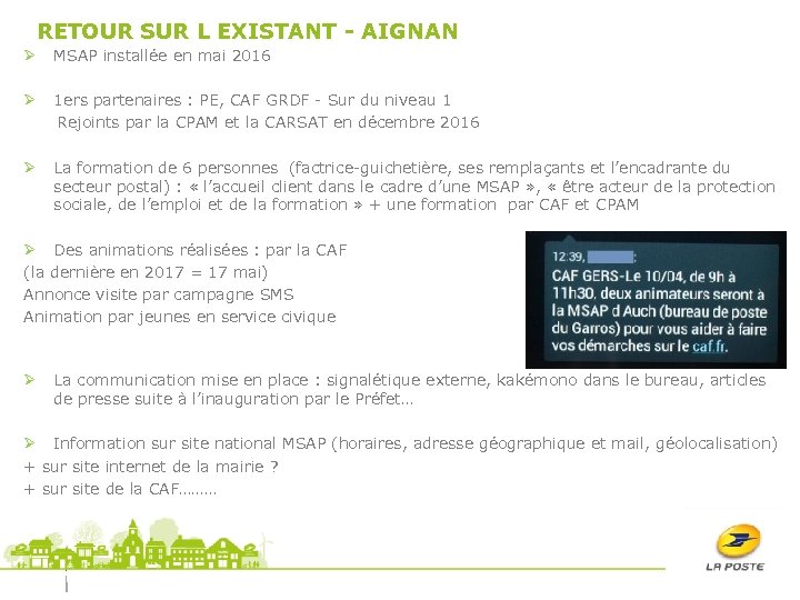 RETOUR SUR L EXISTANT - AIGNAN Ø MSAP installée en mai 2016 Ø 1