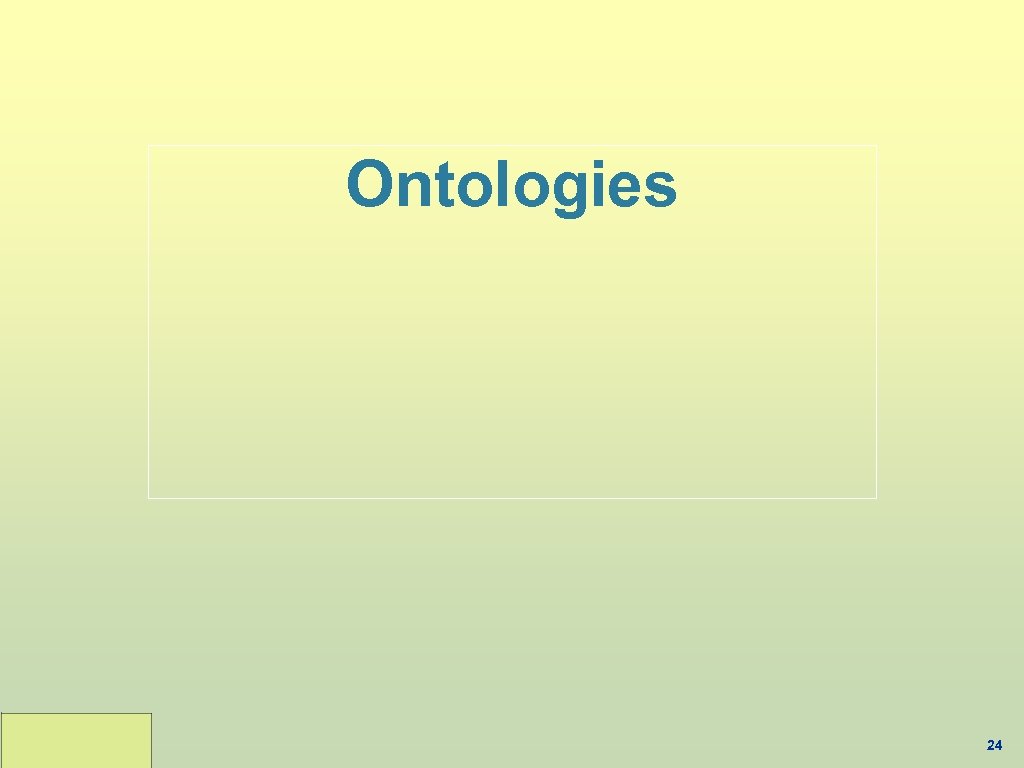 Ontologies 24 