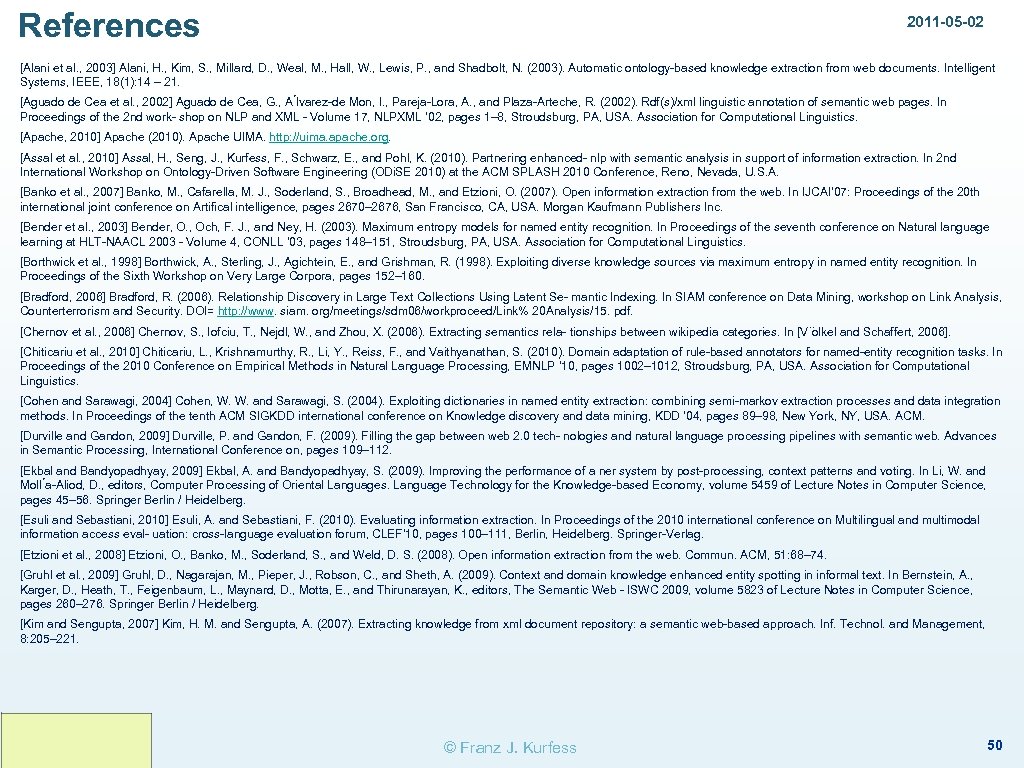 References 2011 -05 -02 [Alani et al. , 2003] Alani, H. , Kim, S.