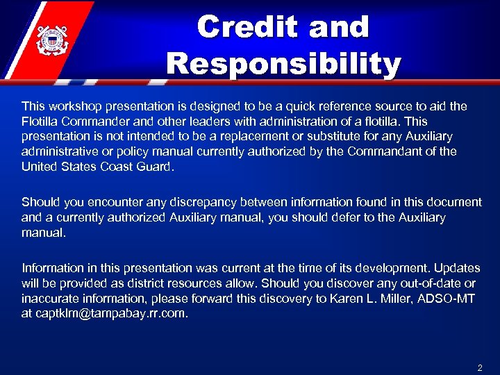 Credit and Responsibility This workshop presentation is designed to be a quick reference source
