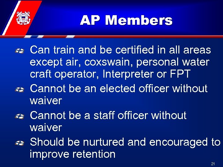 AP Members Can train and be certified in all areas except air, coxswain, personal