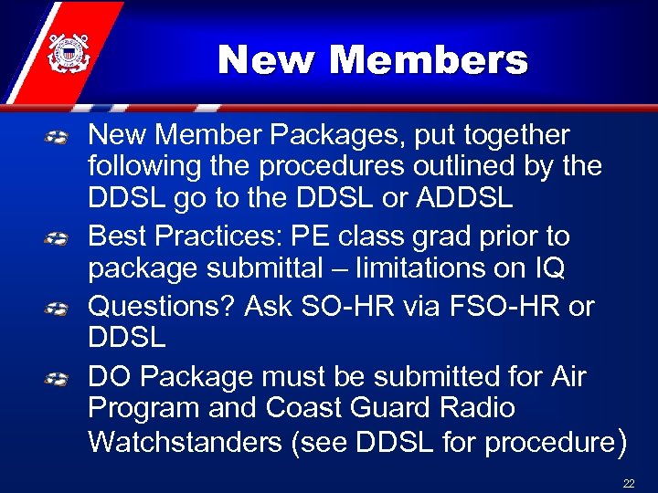 New Members New Member Packages, put together following the procedures outlined by the DDSL