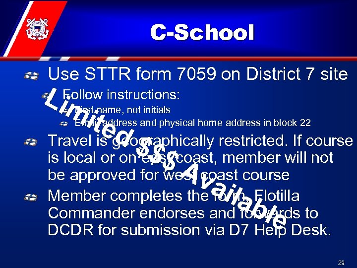 C-School Use STTR form 7059 on District 7 site Li. Follow instructions: mi ted