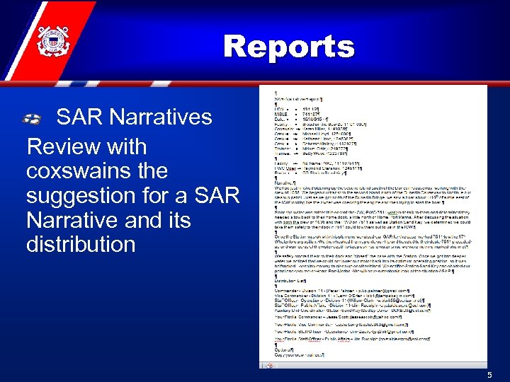 Reports SAR Narratives Review with coxswains the suggestion for a SAR Narrative and its