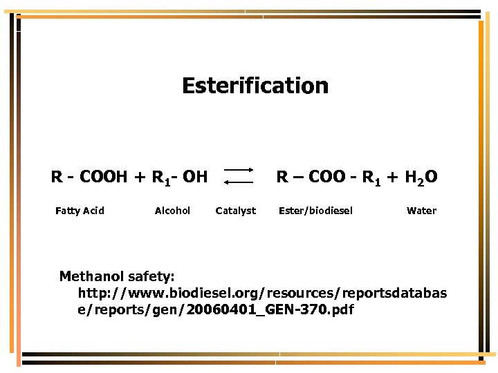 Esterification R - COOH + R 1 - OH R – COO - R