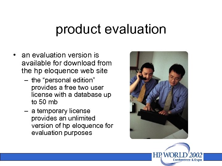 product evaluation • an evaluation version is available for download from the hp eloquence
