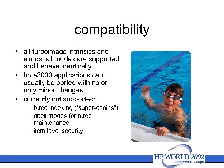 compatibility • all turboimage intrinsics and almost all modes are supported and behave identically