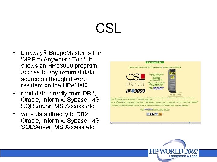 CSL • Linkway® Bridge. Master is the 'MPE to Anywhere Tool'. It allows an