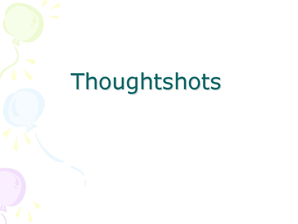 Thoughtshots 
