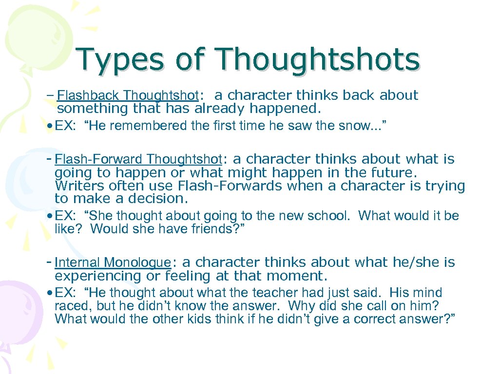 Types of Thoughtshots – Flashback Thoughtshot: a character thinks back about something that has