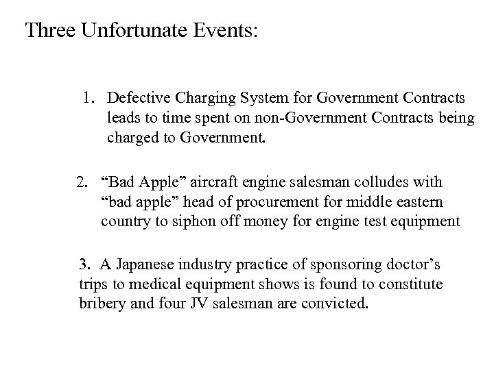 Three Unfortunate Events: 1. Defective Charging System for Government Contracts leads to time spent