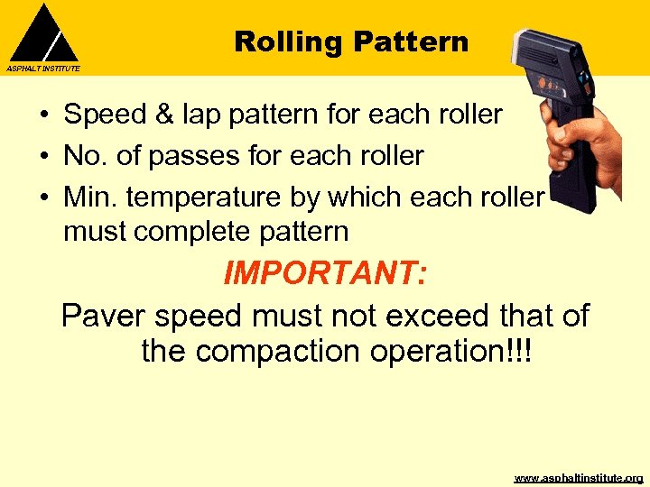 Rolling Pattern ASPHALT INSTITUTE • Speed & lap pattern for each roller • No.