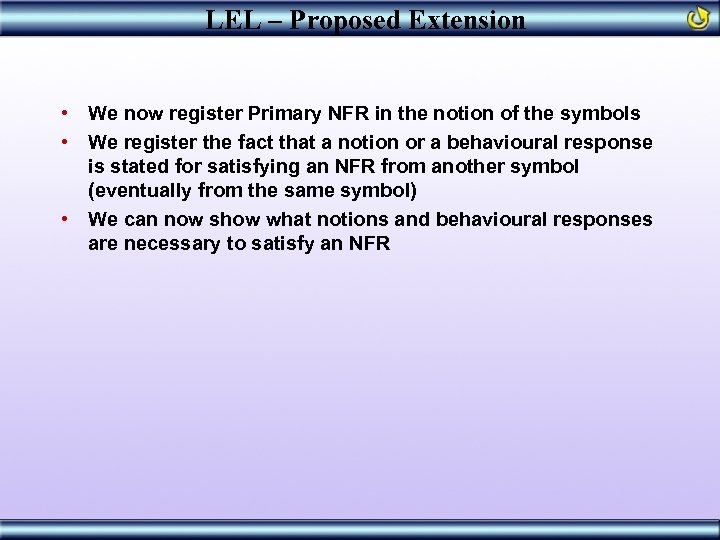 LEL – Proposed Extension • We now register Primary NFR in the notion of