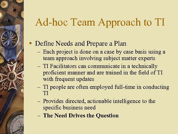 Ad-hoc Team Approach to TI w Define Needs and Prepare a Plan – Each