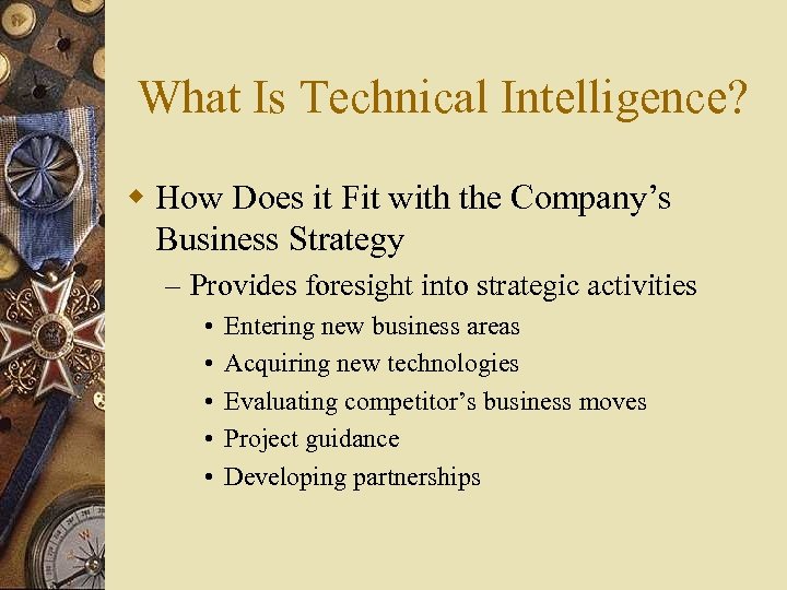 What Is Technical Intelligence? w How Does it Fit with the Company’s Business Strategy