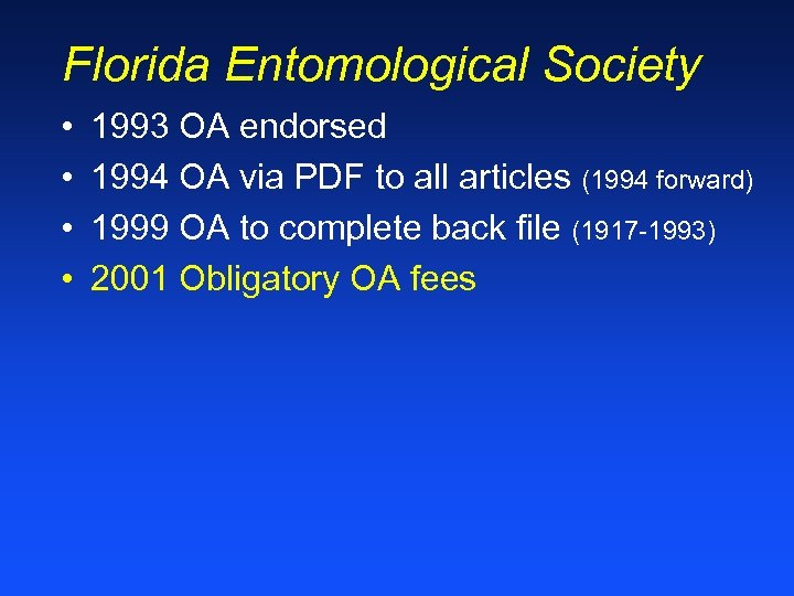 Florida Entomological Society • • 1993 OA endorsed 1994 OA via PDF to all