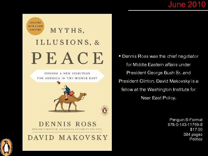 June 2010 § Dennis Ross was the chief negotiator for Middle Eastern affairs under