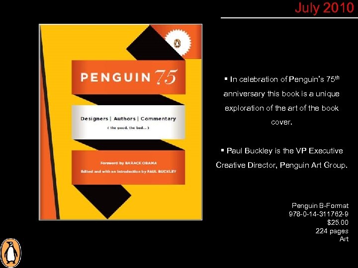 July 2010 § In celebration of Penguin’s 75 th anniversary this book is a