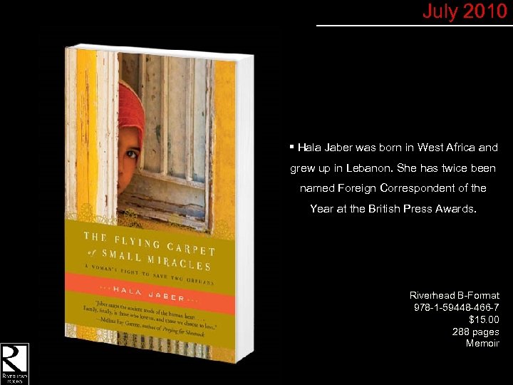 July 2010 § Hala Jaber was born in West Africa and grew up in