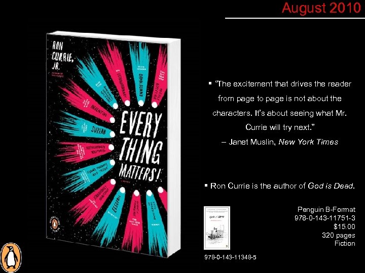 August 2010 § “The excitement that drives the reader from page to page is