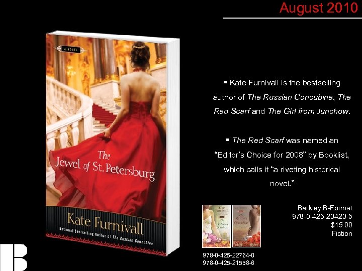 August 2010 § Kate Furnivall is the bestselling author of The Russian Concubine, The