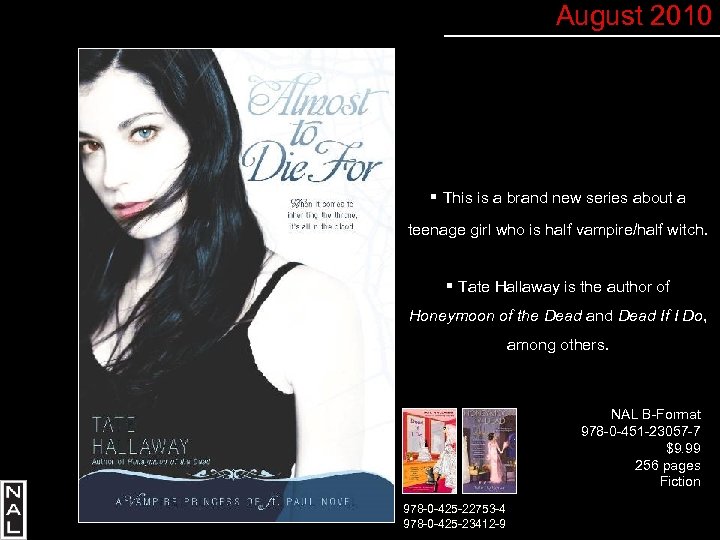 August 2010 § This is a brand new series about a teenage girl who