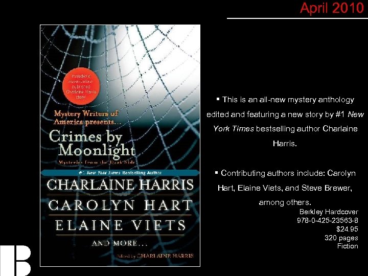 April 2010 § This is an all-new mystery anthology edited and featuring a new