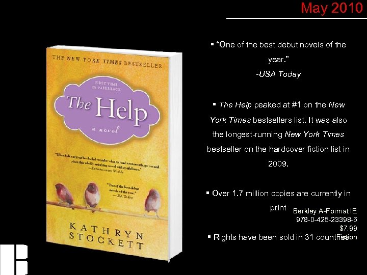 May 2010 § “One of the best debut novels of the year. ” -USA