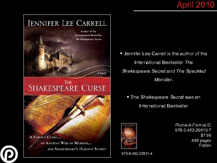 April 2010 § Jennifer Lee Carrell is the author of the International Bestseller The