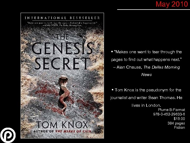 May 2010 § “Makes one want to tear through the pages to find out