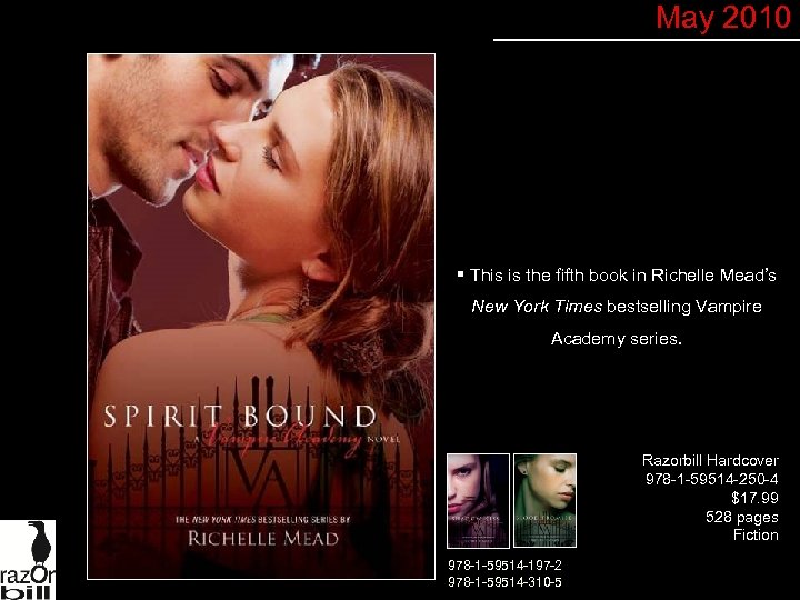 May 2010 § This is the fifth book in Richelle Mead’s New York Times