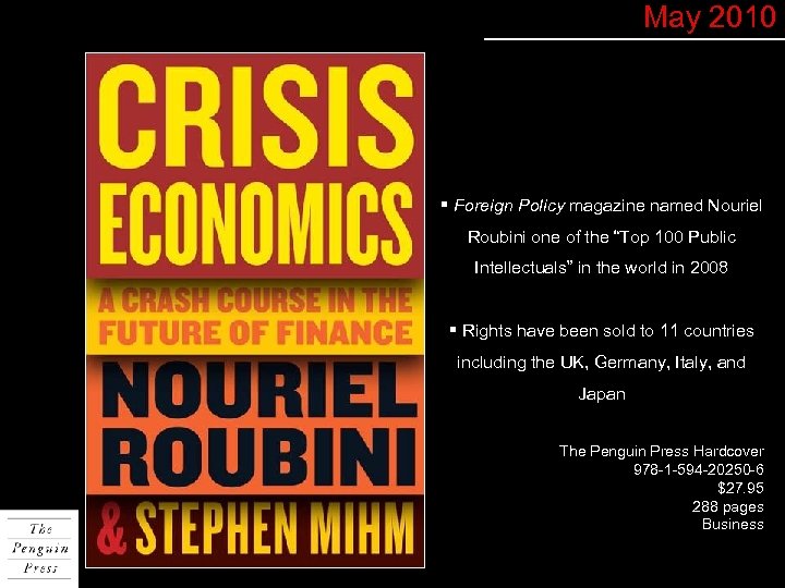 May 2010 § Foreign Policy magazine named Nouriel Roubini one of the “Top 100
