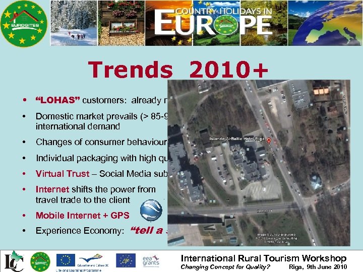 Trends 2010+ • “LOHAS” customers: already more than 30% • Domestic market prevails (>