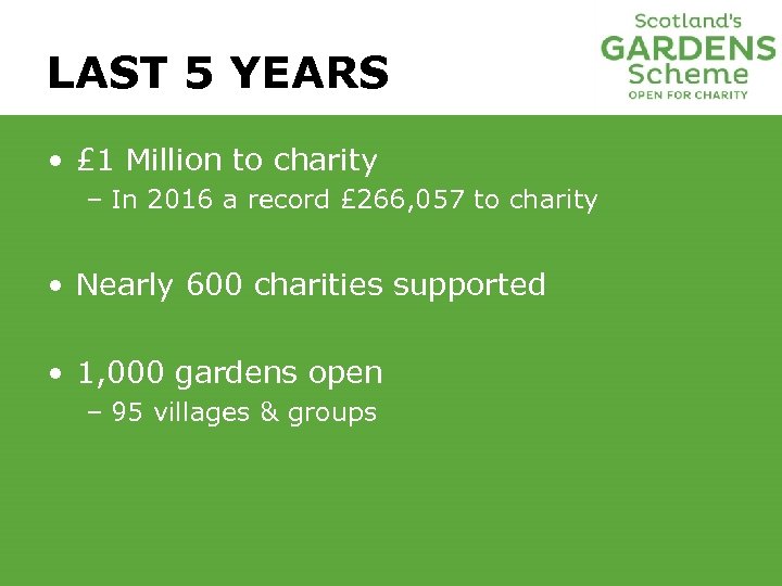 LAST 5 YEARS • £ 1 Million to charity – In 2016 a record