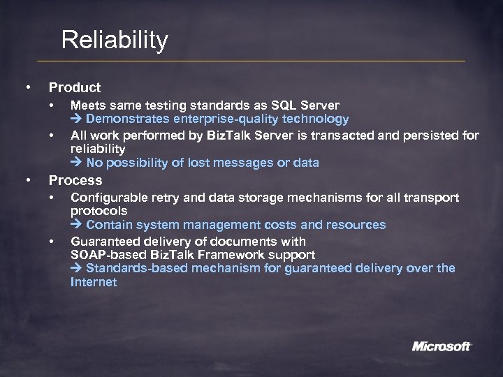 Reliability • Product • • • Meets same testing standards as SQL Server Demonstrates