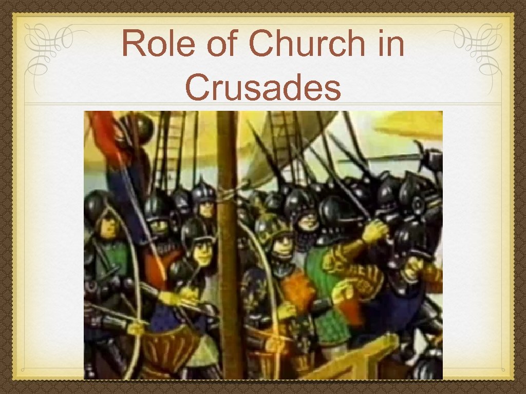 Role of Church in Crusades 