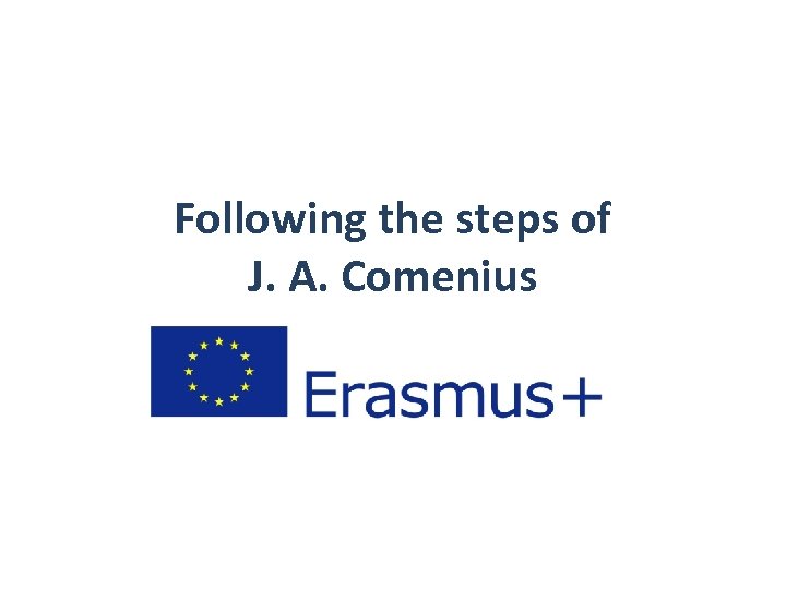 Following the steps of J. A. Comenius 