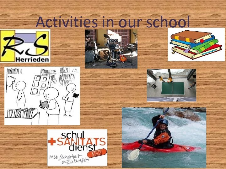 Activities in our school 